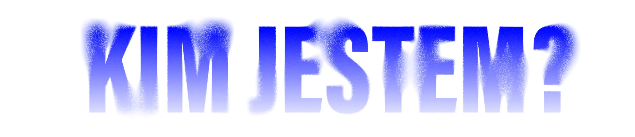 Kim jestem?